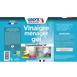 Onyx Vinaigre ménager gel concentration 14° bricolage 1L* Vinaigre Ménager