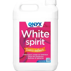 White Spirit sans odeur bricolage 5 L>Onyx Hot